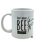 Mugg "Don’t worry Bee happy"