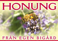 Skylt, Honung från egen bigård